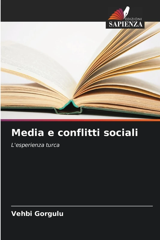 Media e conflitti sociali: L'esperienza turca