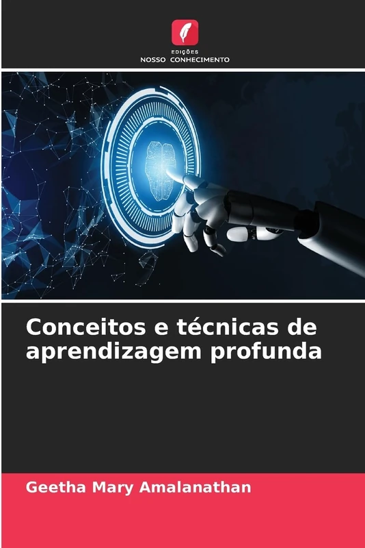 Conceitos e técnicas de aprendizagem profunda