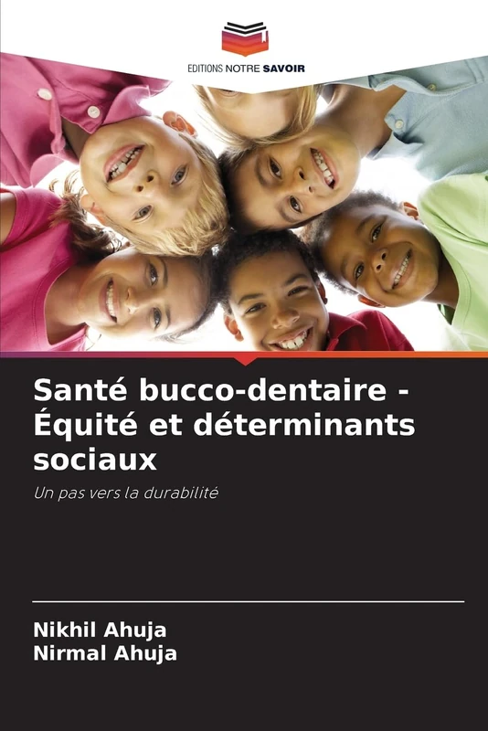 Santé bucco-dentaire - Équité et déterminants sociaux: Un pas vers la durabilité
