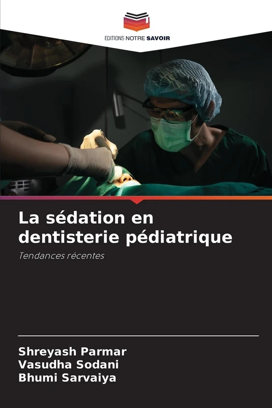 La sédation en dentisterie pédiatrique: Tendances récentes
