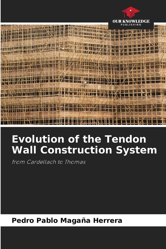 Evolution of the Tendon Wall Construction System: from Cardellach to Thomas