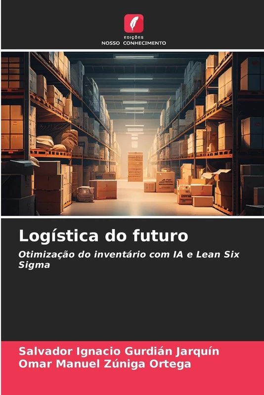 Logística do futuro: Otimização do inventário com IA e Lean Six Sigma