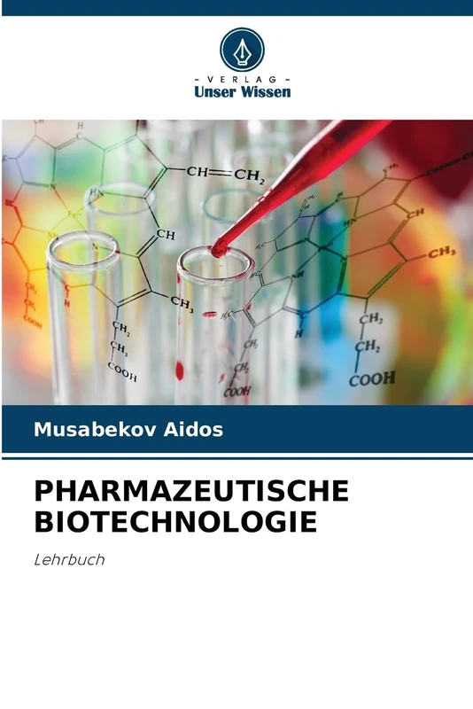 Pharmazeutische Biotechnologie: Lehrbuch