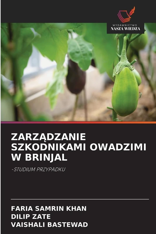 ZarzĄdzanie Szkodnikami Owadzimi W Brinjal: -STUDIUM PRZYPADKU