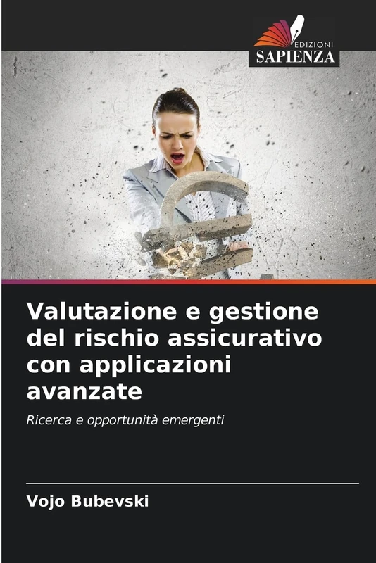 Valutazione e gestione del rischio assicurativo con applicazioni avanzate: Ricerca e opportunità emergenti