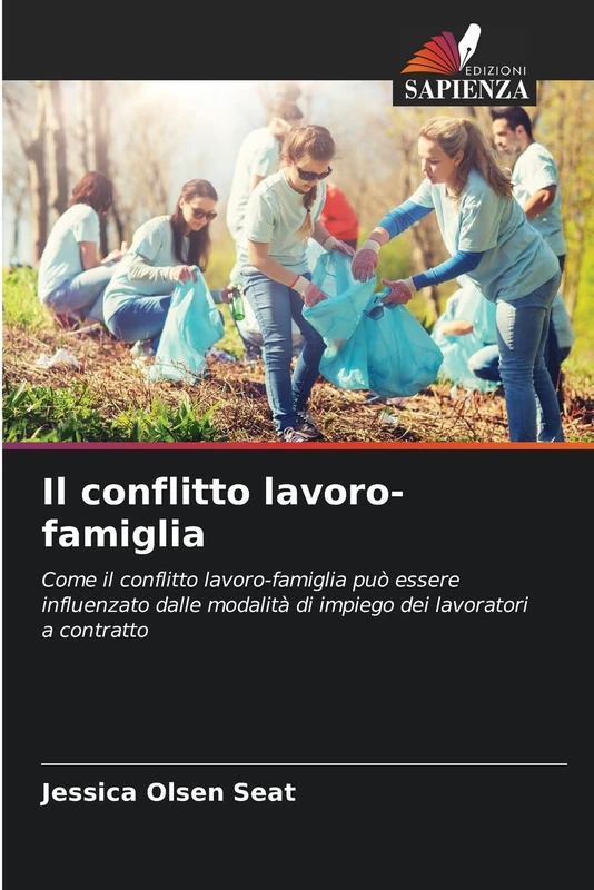 Il conflitto lavoro-famiglia: Come il conflitto lavoro-famiglia può essere influenzato dalle modalità di impiego dei lavoratori a contratto