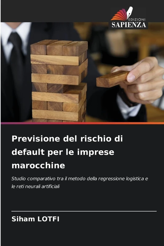 Previsione del rischio di default per le imprese marocchine: Studio comparativo tra il metodo della regressione logistica e le reti neurali artificiali