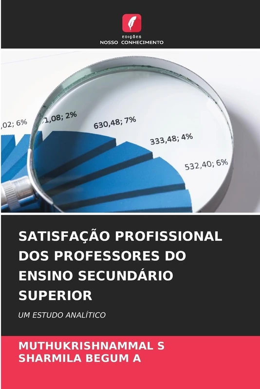 SATISFAÇÃO PROFISSIONAL DOS PROFESSORES DO ENSINO SECUNDÁRIO SUPERIOR: UM ESTUDO ANALÍTICO