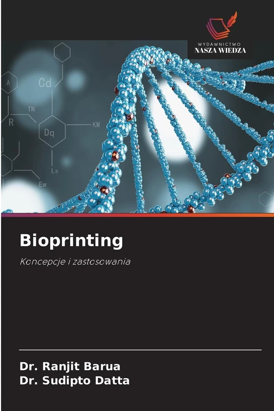 Bioprinting: Koncepcje i zastosowania