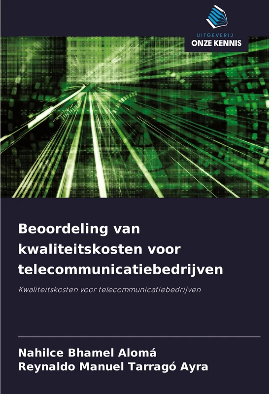 Beoordeling van kwaliteitskosten voor telecommunicatiebedrijven: Kwaliteitskosten voor telecommunicatiebedrijven