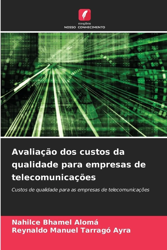 Avaliação dos custos da qualidade para empresas de telecomunicações: Custos de qualidade para as empresas de telecomunicações