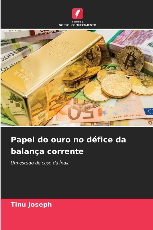 Papel do ouro no défice da balança corrente: Um estudo de caso da Índia