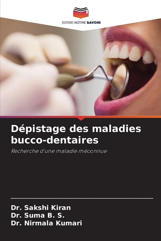 Dépistage des maladies bucco-dentaires: Recherche d'une maladie méconnue - Image 1