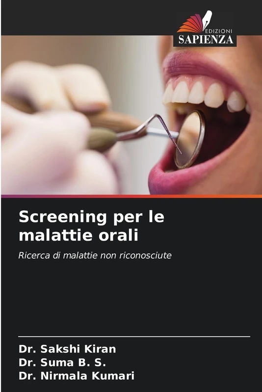 Screening per le malattie orali: Ricerca di malattie non riconosciute