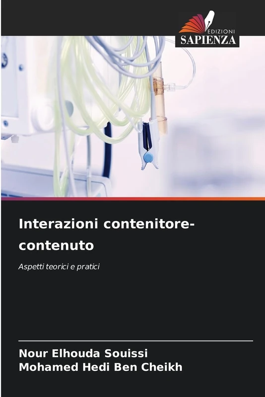 Interazioni contenitore-contenuto: Aspetti teorici e pratici