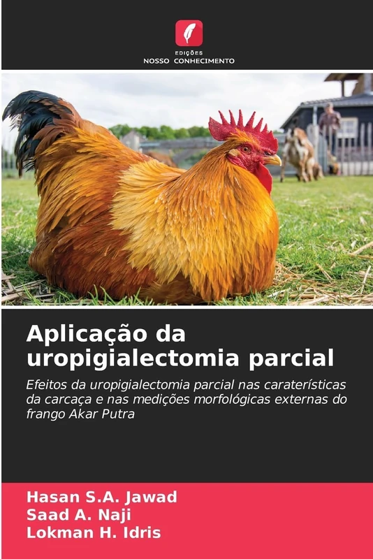 Aplicação da uropigialectomia parcial: Efeitos da uropigialectomia parcial nas caraterísticas da carcaça e nas medições morfológicas externas do frango Akar Putra - Image 1