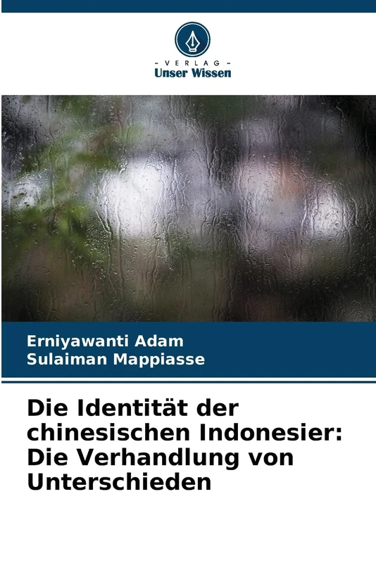 Die Identität der chinesischen Indonesier: Die Verhandlung von Unterschieden