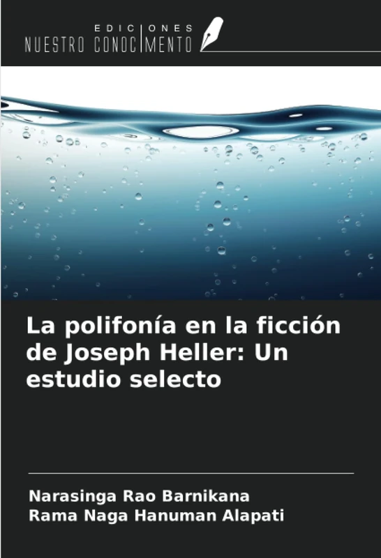 La polifonía en la ficción de Joseph Heller: Un estudio selecto