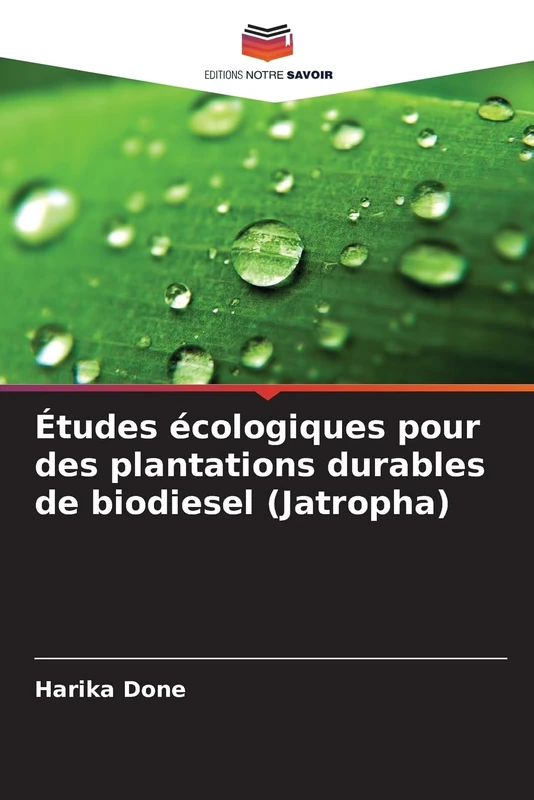 Études écologiques pour des plantations durables de biodiesel (Jatropha)