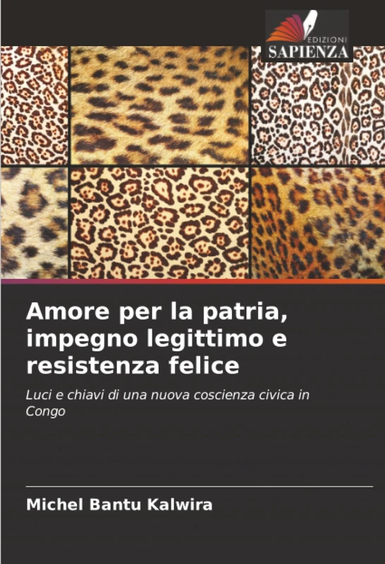 Amore per la patria, impegno legittimo e resistenza felice: Luci e chiavi di una nuova coscienza civica in Congo