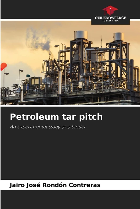 Petroleum tar pitch: An experimental study as a binder