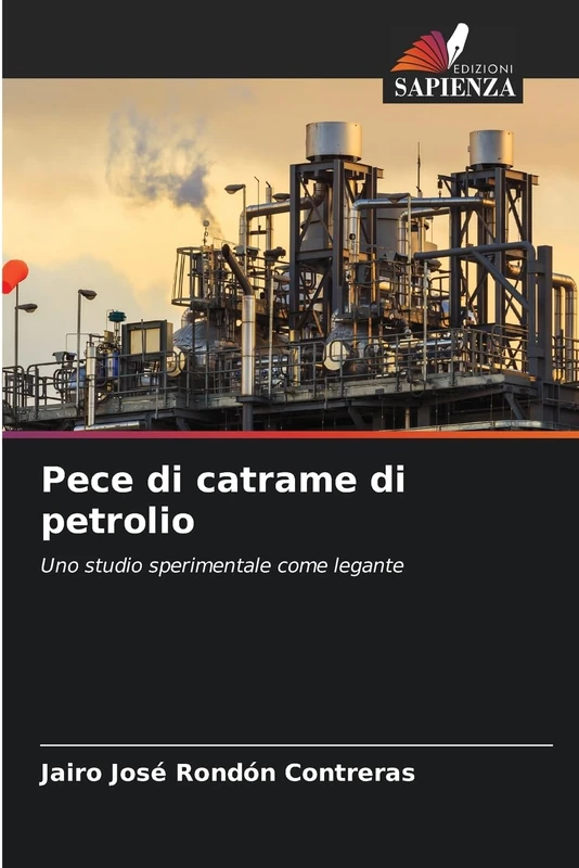 Pece di catrame di petrolio: Uno studio sperimentale come legante