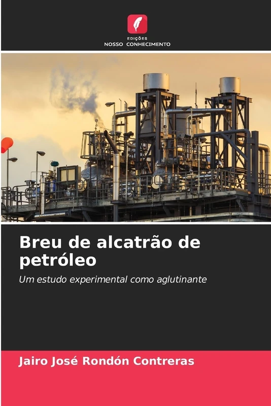Breu de alcatrão de petróleo: Um estudo experimental como aglutinante