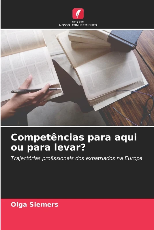 Competências para aqui ou para levar?: Trajectórias profissionais dos expatriados na Europa
