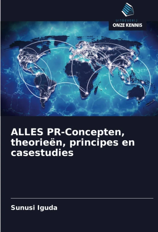 ALLES PR-Concepten, theorieën, principes en casestudies