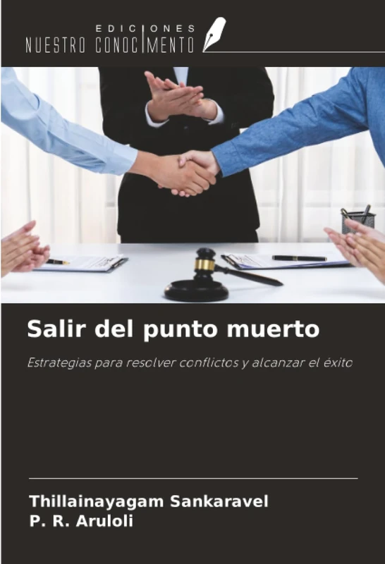 Salir del punto muerto: Estrategias para resolver conflictos y alcanzar el éxito