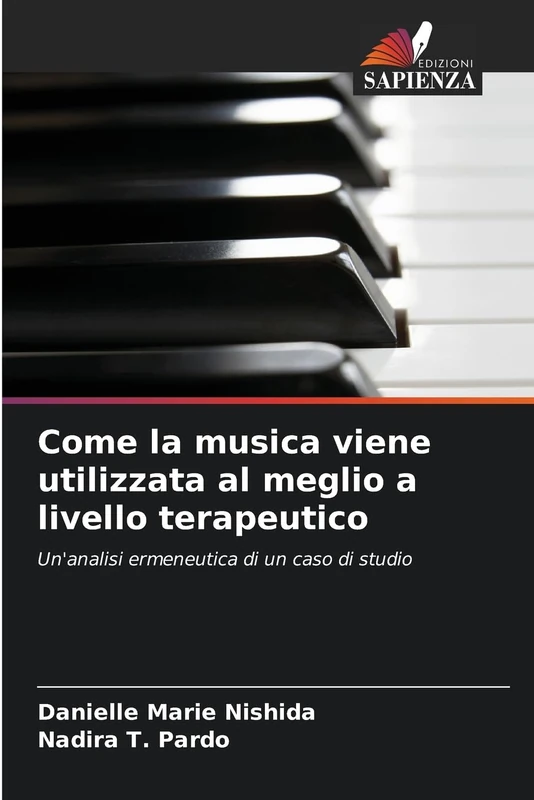 Come la musica viene utilizzata al meglio a livello terapeutico: Un'analisi ermeneutica di un caso di studio - Image 1