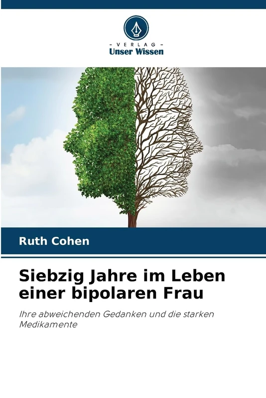 Siebzig Jahre im Leben einer bipolaren Frau: Ihre abweichenden Gedanken und die starken Medikamente - Image 1