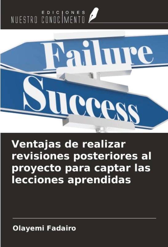 Ventajas de realizar revisiones posteriores al proyecto para captar las lecciones aprendidas