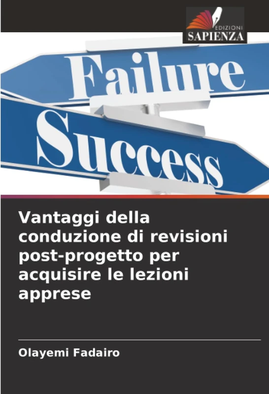 Vantaggi della conduzione di revisioni post-progetto per acquisire le lezioni apprese