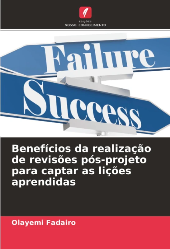 Benefícios da realização de revisões pós-projeto para captar as lições aprendidas