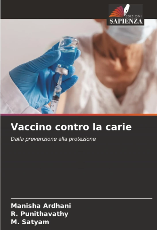 Vaccino contro la carie: Dalla prevenzione alla protezione