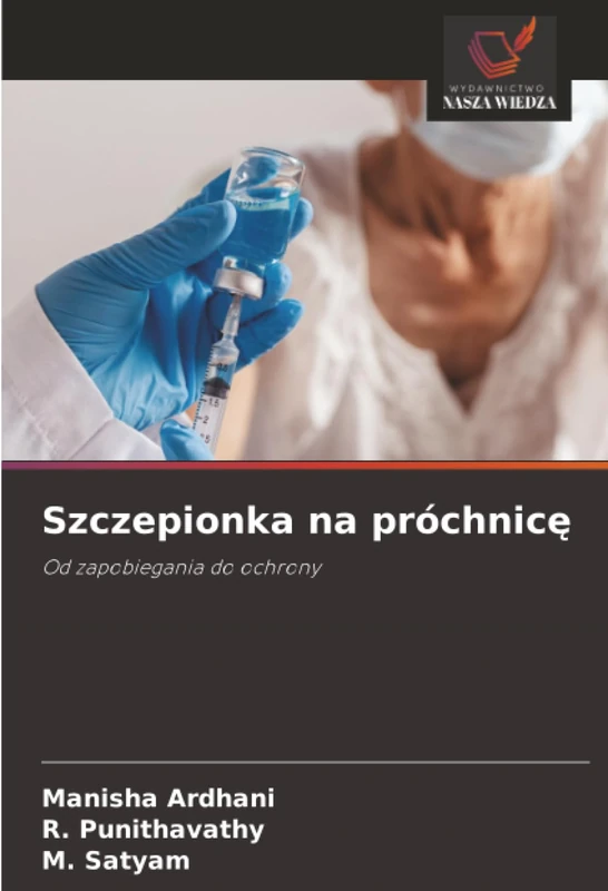 Szczepionka na próchnicę: Od zapobiegania do ochrony - Image 1