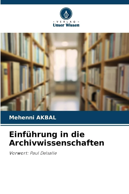Einführung in die Archivwissenschaften: Vorwort: Paul Delsalle - Image 1