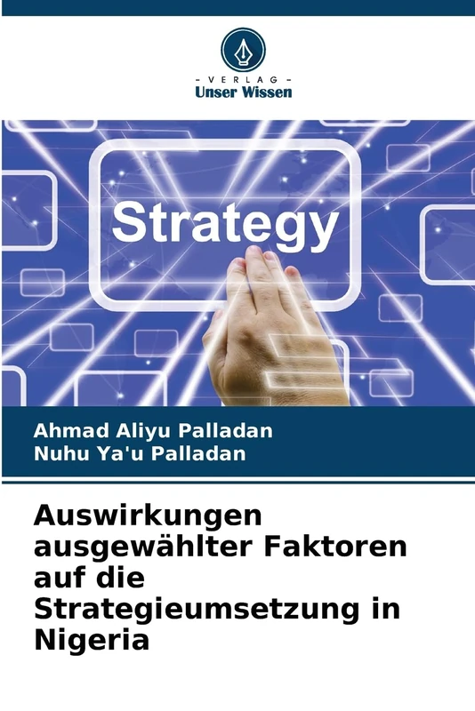 Auswirkungen ausgewählter Faktoren auf die Strategieumsetzung in Nigeria