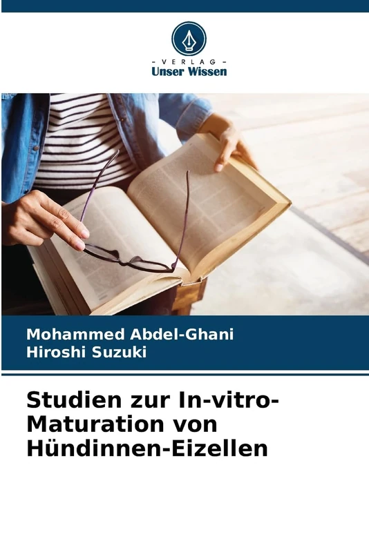 Studien zur In-vitro-Maturation von Hündinnen-Eizellen