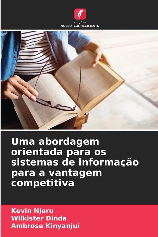 Uma abordagem orientada para os sistemas de informação para a vantagem competitiva