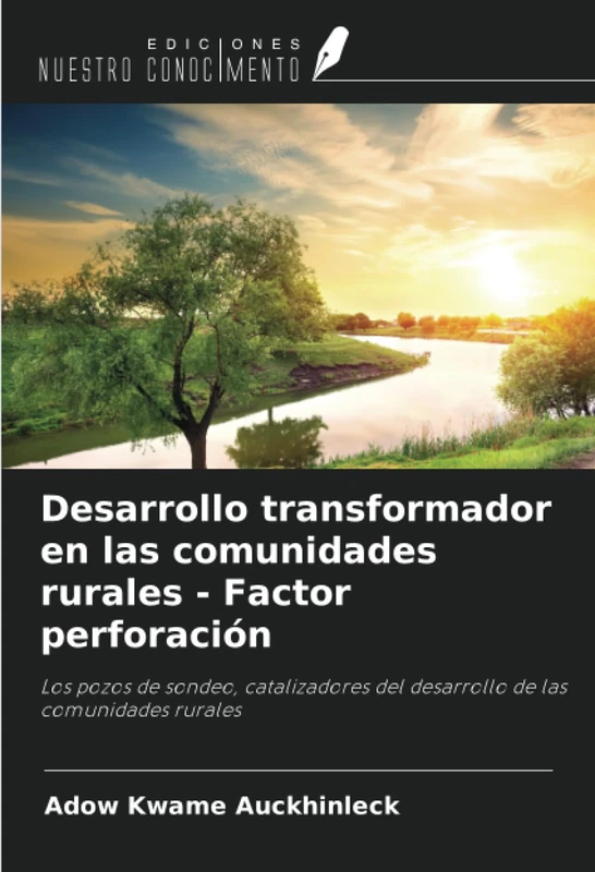 Desarrollo transformador en las comunidades rurales - Factor perforación: Los pozos de sondeo, catalizadores del desarrollo de las comunidades rurales - Image 1