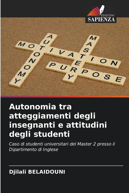 Autonomia tra atteggiamenti degli insegnanti e attitudini degli studenti: Caso di studenti universitari del Master 2 presso il Dipartimento di Inglese - Image 1