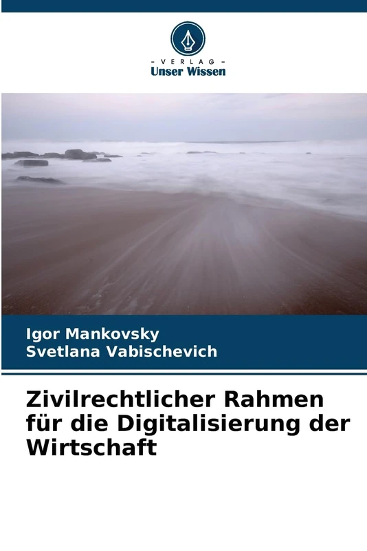Zivilrechtlicher Rahmen für die Digitalisierung der Wirtschaft