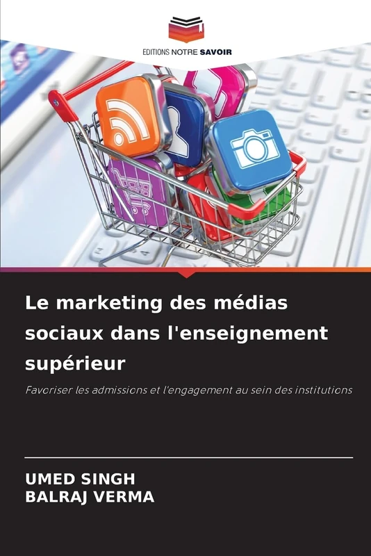 Le marketing des médias sociaux dans l'enseignement supérieur: Favoriser les admissions et l'engagement au sein des institutions