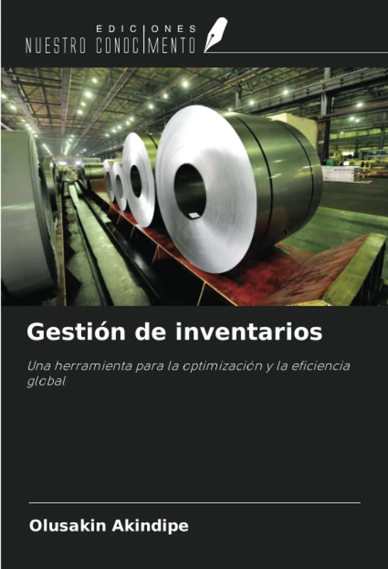 Gestión de inventarios: Una herramienta para la optimización y la eficiencia global