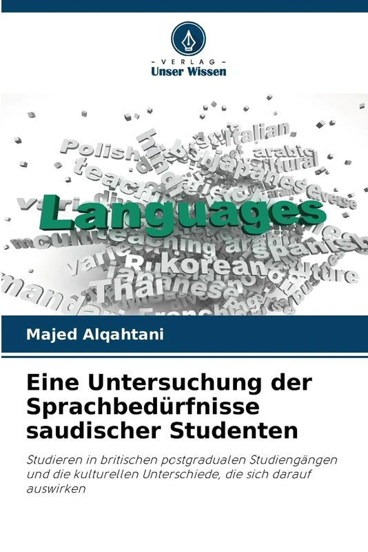 Eine Untersuchung der Sprachbedürfnisse saudischer Studenten: Studieren in britischen postgradualen Studiengängen und die kulturellen Unterschiede, die sich darauf auswirken