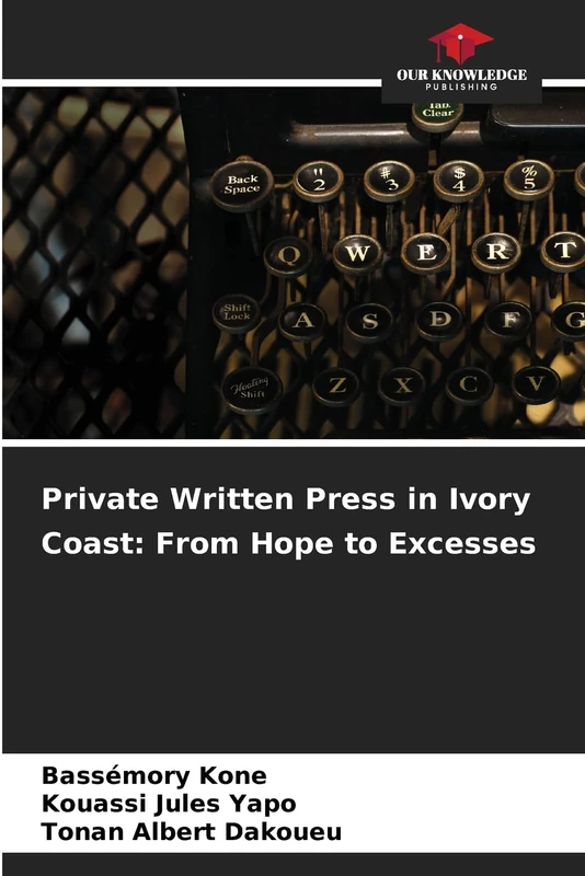 Private Written Press in Ivory Coast: From Hope to Excesses