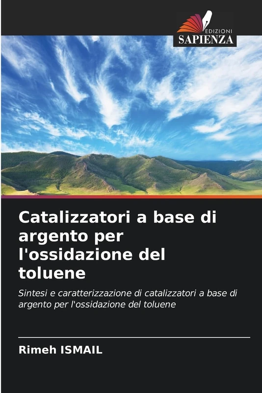 Catalizzatori a base di argento per l'ossidazione del toluene: Sintesi e caratterizzazione di catalizzatori a base di argento per l'ossidazione del toluene