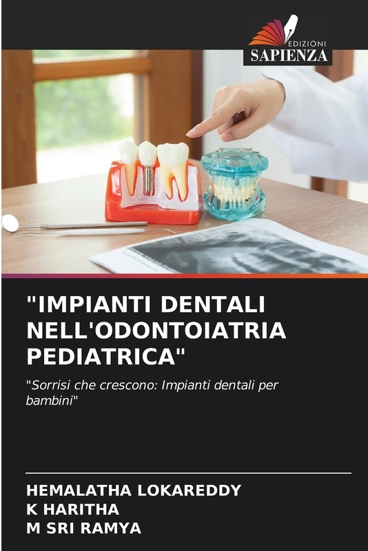 "IMPIANTI DENTALI NELL'ODONTOIATRIA PEDIATRICA": "Sorrisi che crescono: Impianti dentali per bambini" - Image 1
